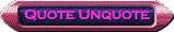Quote Unquote